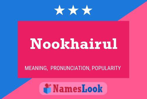 Poster del nome Nookhairul