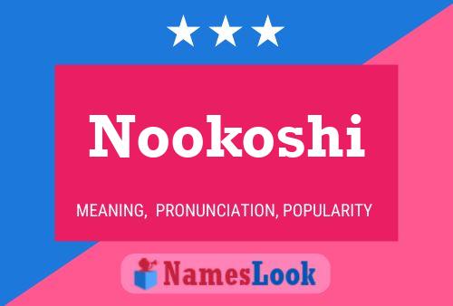 Poster del nome Nookoshi