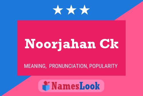 Poster del nome Noorjahan Ck