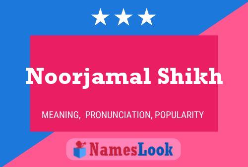 Poster del nome Noorjamal Shikh