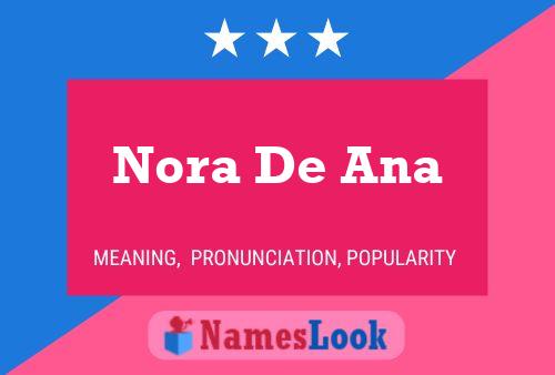 Poster del nome Nora De Ana