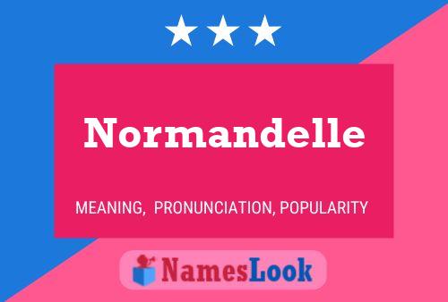 Poster del nome Normandelle