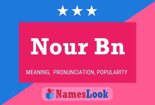 Poster del nome Nour Bn