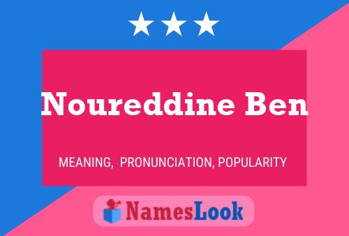 Poster del nome Noureddine Ben