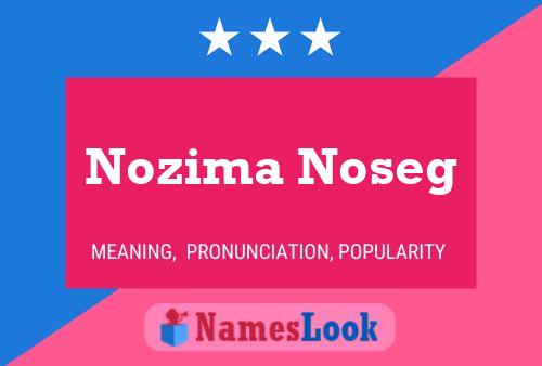 Poster del nome Nozima Noseg