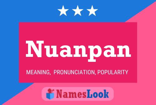 Poster del nome Nuanpan