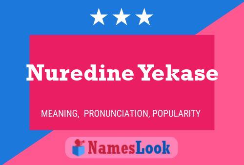 Poster del nome Nuredine Yekase