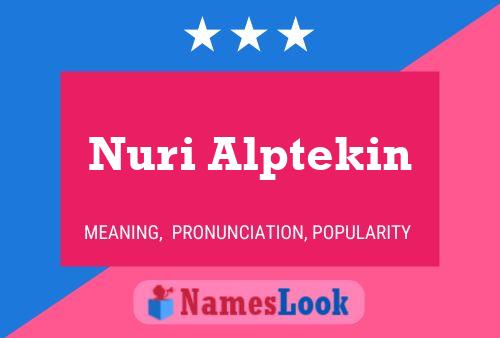 Poster del nome Nuri Alptekin