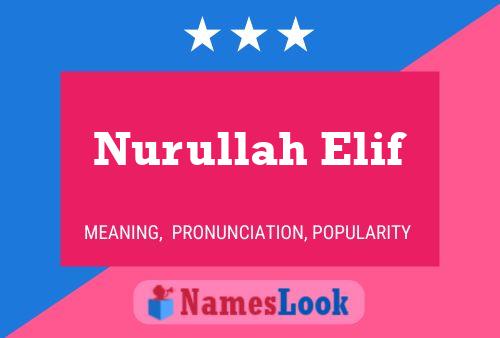 Poster del nome Nurullah Elif