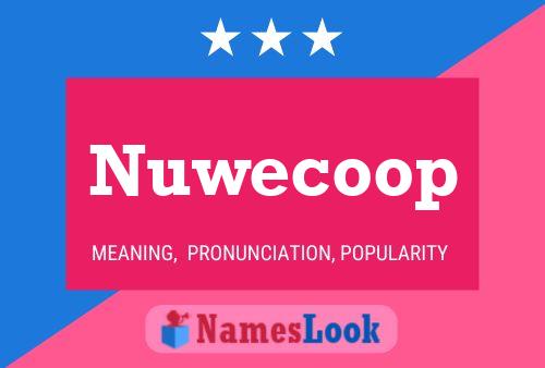 Poster del nome Nuwecoop