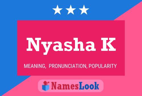 Poster del nome Nyasha K