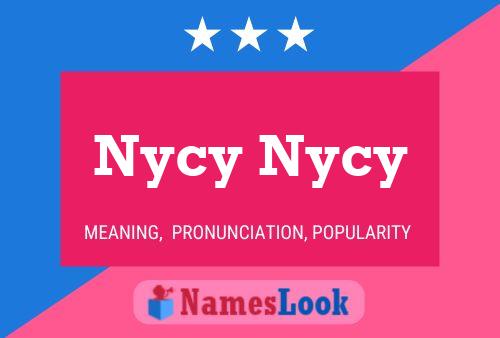 Poster del nome Nycy Nycy