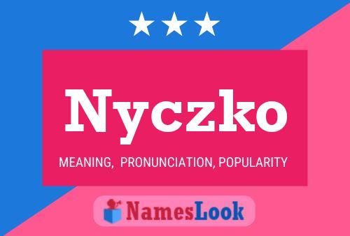 Poster del nome Nyczko