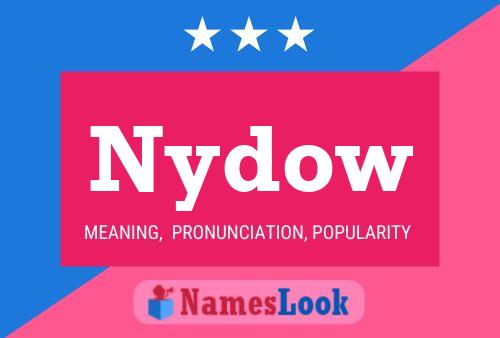 Poster del nome Nydow