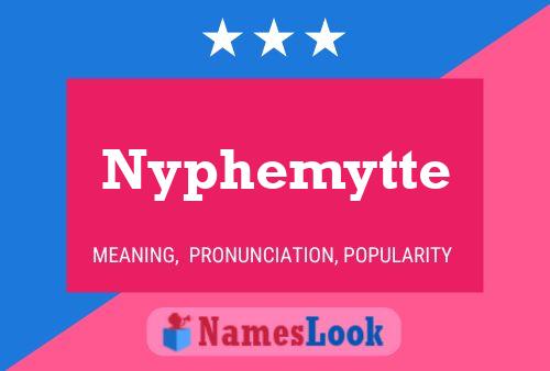 Poster del nome Nyphemytte