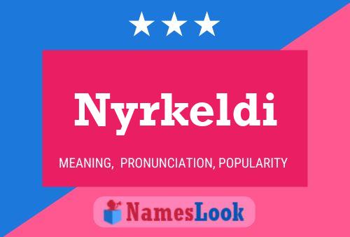 Poster del nome Nyrkeldi