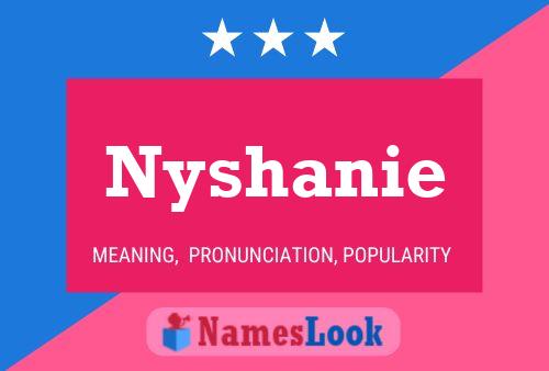 Poster del nome Nyshanie