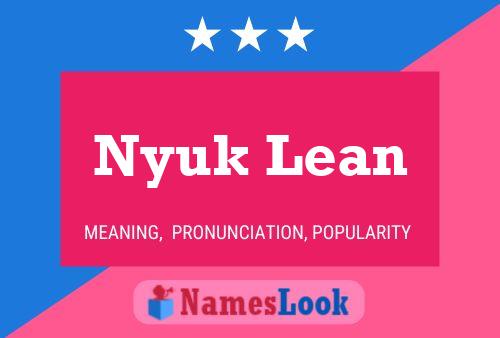 Poster del nome Nyuk Lean