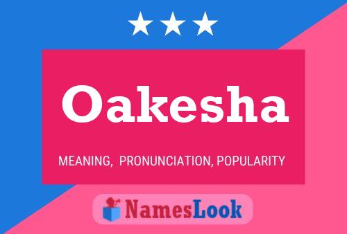 Poster del nome Oakesha