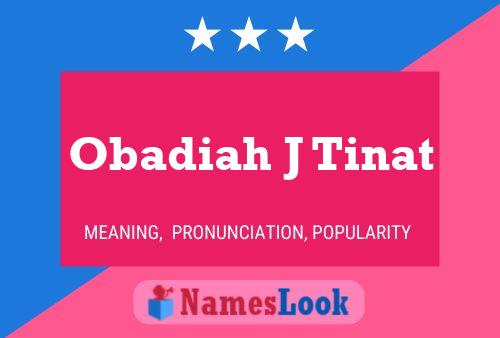 Poster del nome Obadiah J Tinat