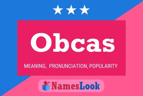 Poster del nome Obcas