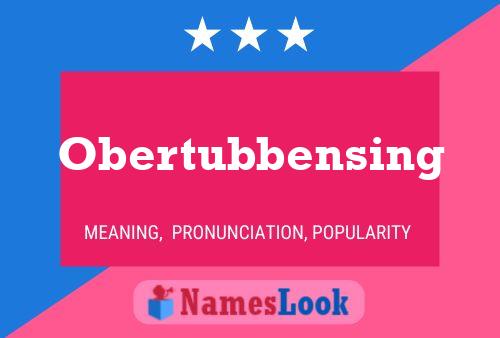 Poster del nome Obertubbensing