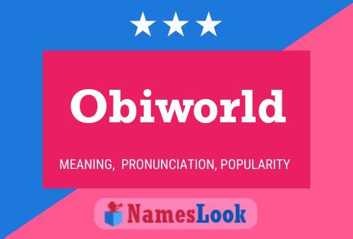 Poster del nome Obiworld