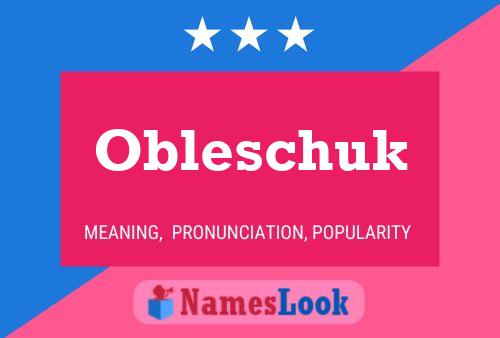 Poster del nome Obleschuk