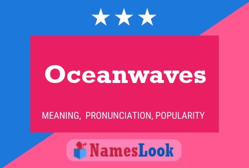 Poster del nome Oceanwaves