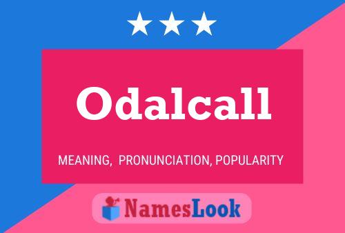 Poster del nome Odalcall