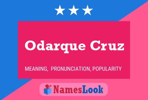 Poster del nome Odarque Cruz