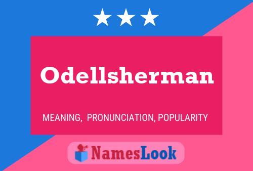 Poster del nome Odellsherman