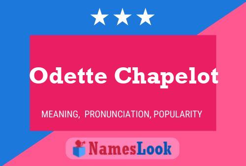 Poster del nome Odette Chapelot