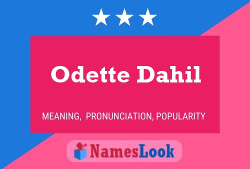 Poster del nome Odette Dahil