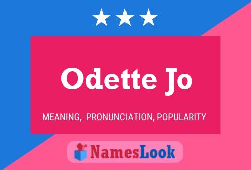 Poster del nome Odette Jo