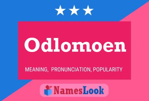 Poster del nome Odlomoen