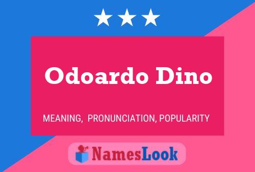 Poster del nome Odoardo Dino