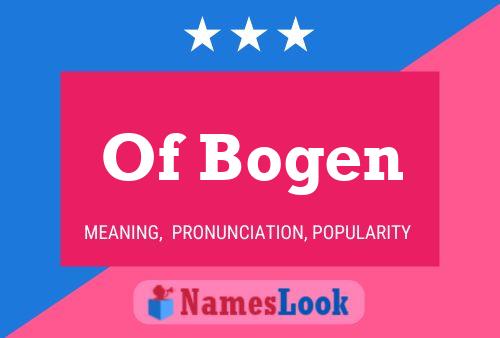 Poster del nome Of Bogen