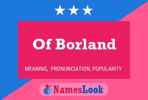 Poster del nome Of Borland