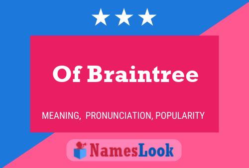 Poster del nome Of Braintree