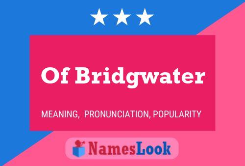 Poster del nome Of Bridgwater