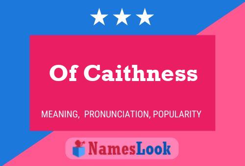 Poster del nome Of Caithness