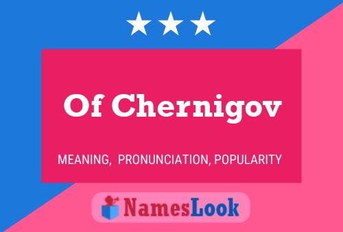 Poster del nome Of Chernigov