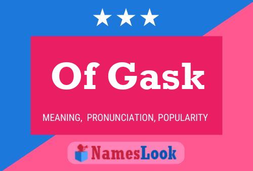 Poster del nome Of Gask