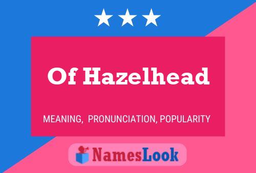 Poster del nome Of Hazelhead