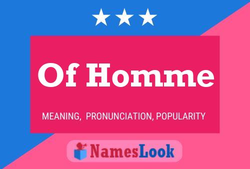 Poster del nome Of Homme