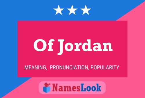 Poster del nome Of Jordan