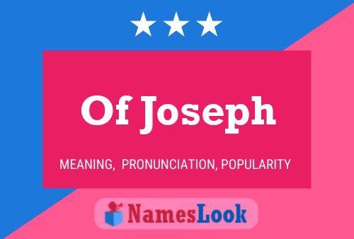 Poster del nome Of Joseph