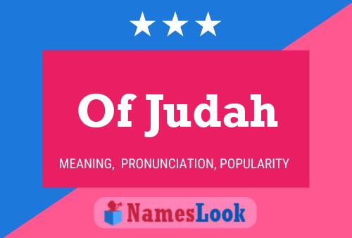 Poster del nome Of Judah