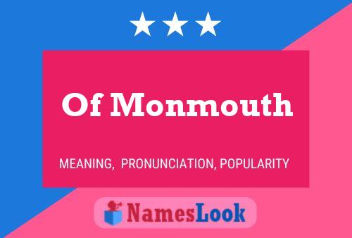 Poster del nome Of Monmouth